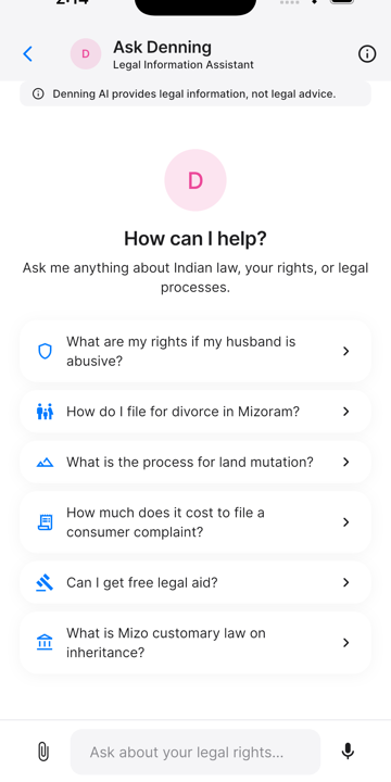 The Ask Denning screen in the app: a legal-information assistant with a 'not legal advice' notice and suggested questions like 'What are my rights if my husband is abusive?' and 'What is Mizo customary law on inheritance?'